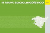 III Mapa Sociolingüístico - Datos estadísticos de la C ... · Servicio Central de Publicaciones del Gobierno Vasco Donostia-San Sebastián, 1 - 01010 Vitoria-Gasteiz ... Se sitúa