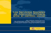 Los Servicios Sociales de Atención Primaria ante el … · de sus opiniones y valoraciones respecto a las problemáticas sociales y a los mecanismos de gestión y organización del