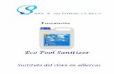 Eco Pool Sanitizer - biopool.infobiopool.info/eco_pool_sanitizer.pdf · persistente, posee una baja toxicidad, está libre de disolventes volátiles, no contiene metales pesados y