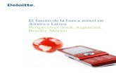 El futuro de la banca móvil en América Latina … · 1 Como se utiliza en este documento, ... pueden aprovechar estos dispositivos y atraer a estos posibles clientes hacia el mercado.