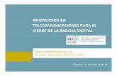 INVERSIONES EN TELECOMUNICACIONES PARA … · 2 AGENDA ! La brecha digital en América Latina ! Factores determinantes de la brecha digital ! Iniciativas para acelerar la inversión