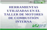 HERRAMIENTAS UTILIZADAS EN EL TALLER DE MOTORES DE ... · TALLER DE MOTORES DE COMBUSTIÓN INTERNA. 2 PARTES EXTERNAS DE UN MOTOR LAS PARTES PRINCIPALES EXTERNAS DE UN MOTOR DE COMBUSTIÒN