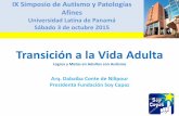 Transición a la Vida Adulta - Fundación Soy Capazfundacionsoycapaz.org.pa/images/blogs/20151008142851.pdf · Transición a la Vida Adulta Logros y Metas en Adultos con Autismo Arq.