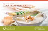 IntroduccIón a la CoCina Profesional - Gastronómica ... · introduCCión a laCOC introduCCión El curso de introducción a la Cocina Profesional enseña los fun-damentos de la profesión