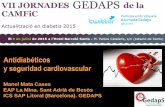 Antidiabéticos y seguridad cardiovascular - …gestor.camfic.cat/Uploads/ITEM_4637_FORM_6410.pdf · Reducciones de HbA1c de 0,36; 0,2% y 0,29%, respectivamente. 1,2 ,3 Todos han