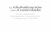 La Globalización (des)Controlada - forum-global.de · la Reestructuración Neoliberal y su Impacto en las Ciudades ... “Economías Emergentes ... Ocupados en la Región Metropolitana