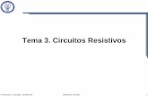 Tema 3. Circuitos Resistivos - Departamento de Teoría de ... 3/slides/Tema3.pdf · punto donde se conectan tres o más elementos Rama esencial: une dos nodos esenciales ... • Obtener
