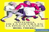 Clásico entre los clásicos modernos, este ensayo … · Michel Foucault Historia de la locura en la época clásica ePub r1.1 Titivillus 19.03.15  - Página 3