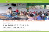 CARTILLA V: LA MUJER EN LA AGRICULTURA · ción de formadoras en Liderazgo y Ciudadanía Activa de las Mujeres, ... Papel de la mujer y la agricultura actual i. Papel de la mujer