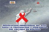 MINISTERIO DE SALUD Y DEPORTES PROGRAMA … · ministerio de salud y deportes programa nacional its/sida resoluciÓn ministerial n°0711 para la prevenciÓn y vigilancia del vih