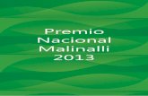 Premio Nacional Malinalli 2013 · El PREMIO NACIONAL MALINALLI, para la Promoción de las Artes, los Derechos Humanos y la Diversidad Cultural, es el reconocimiento que la Universidad