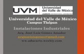Universidad del Valle de México - aducarte.weebly.comaducarte.weebly.com/uploads/5/1/2/7/5127290/instalaciones_para... · (Inflamables, venenosos, ... de si la utilización final