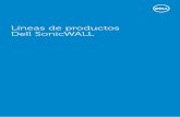 Líneas de productos Dell SonicWALLi.dell.com/sites/doccontent/shared-content/data-sheets/es/... · mediante redes VPN IPSec. La combinación de estos dispositivos con SonicPoints