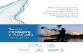 Sector Pesquero y Acuícola€¦ · El sector pesquero en México cuenta con avances destacados ... falta fortalecer los aspectos normativos que den certidumbre ... servicios ambientales.