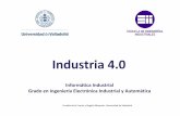 Industria 4 - UVaDOC: Iniciouvadoc.uva.es/bitstream/10324/17506/1/PID_15_156_Anexo6.pdf · El principio de Industria 4.0 es que las máquinas se organicen por sí solas. Las cadenas