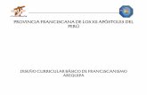 PRROOVVIINNC CIIA A DFFRRAANNCCIIS …12cpe.franciscanos.pe/wp-content/uploads/2017/08/Diseño_curricular... · Programación, el cartel de contenidos de los tres niveles, ... El