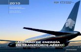 [AHORRO DE ENERGÍA EN TRANSPORTE AÉREO ] · de minimizar el uso de los motores de las aeronaves mediante la energización externa con equipo de soporte en tierra mejor conocido