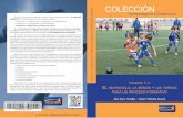 COLECCIÓN - fundamentosfutbol.com · competitivo, sino que buscan unos beneficios/resultados a medio plazo (ciclo), que a su ... - El Entrenamiento de Porteros - La Preparación