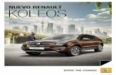 NUEVO RENAULT KOLEOS - clama.com.ar · Para Renault la seguridad es una prioridad absoluta y por eso ha equipado al nuevo Koleos con el sistema indicador de punto ciego (BSW) cuyo