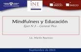 Mindfulness y Educación - epet3.edu.ar · Situación del docente actual Demanda continua en la clase… Falta de apoyo externo (mayor exigencia y menos apoyo) Necesidad de desarrollar