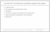 Introducción El modelo de coordinación Lindawebdiis.unizar.es/.../lib/exe/fetch.php?media=contenidos:leccion10.pdf · Programación de Sistemas Concurrentes y Distribuidos J. Ezpeleta-P.