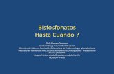 Bisfosfonatos Hasta Cuando - endocrino.org.co¡ndo.pdf · Bisfosfonatos (BP) seguridad a largo plazo •Fracturas atípicas •El incremento en el riesgo absoluto fue de 5 - 50 casos