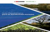 Guía Metodológica para la Zonificación Forestal resultados definen las alternativas de uso del recurso forestal y de fauna silvestre y se aplican con carácter obligatorio. Considera