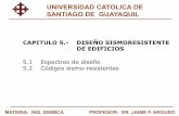 UNIVERSIDAD CATOLICA DE SANTIAGO DE …jaimeargudo.com/wp-content/uploads/2011/05/2011-SISMICA...SANTIAGO DE GUAYAQUIL LAS CATEGORIAS DE DISENO SISMICO ASCE 7-10 MATERIA: ING. SISMICA