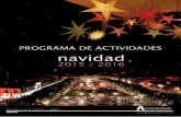 Feliz Año Cervantes - Culturalcalaculturalcala.es/wp-content/uploads/2015/12/Programa-de-Navidad... · Quiero trasladar a todos los ciudadanos de Alcalá y a todos nuestros veci-nos