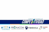 Agenda Nacional de Competitividad - pronacom.gt · •Retalhuleu, Santa Cruz Muluá, San Martín Zapotitlán, Champerico, El Asintal, Mazatenango, Coatepeque Nodo Regional Metrópoli