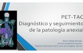 PET-TAC Diagnóstico y seguimiento de la patología … PET-TAC.pdf · 18 FDG-1P 18 FDPGL Glicolisis Glucógeno Pentosas-P 18 FDG G L U T HK G6Pasa Isomerasa G6PDH PGmutasa ATRAPAMIENTO