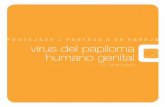 PROTEJASE + PROTEJA A SU PAREJA virus del papiloma humano ... · El virus del papiloma humano genital (VPH) es el virus de transmisión sexual más frecuente en los Estados Unidos.