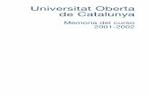 Universitat Oberta de Catalunya - uoc.edu · En la propia naturaleza de la Universitat Oberta de Catalunya encontramos inscrita la apuesta por la proyección internacional. Éste