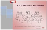 Un Manual de Mujeres - hivguatemala.weebly.comhivguatemala.weebly.com/uploads/5/5/2/6/5526002/yo... · La iniciativa y manual “Yo también importo” fue diseñado para usarse como