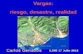 Vargas: riesgo, desastre, realidad - ildis.org.ve · Diseño de la nueva red vial debe resolver el congestionamiento vehicular, prever ... Sistema de Acueductos Río Chichiriviche