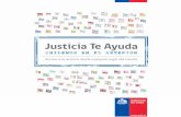 Justicia Te Ayuda | Chilenos en el Exterior Acceso a la ... · en conjunto con la Dirección para la Comunidad de Chilenos en el ... Divorcio, Herencia; y Exequatur, entendido ...