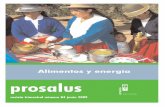 Alimentos y energía - prosalus.es · ventajas e inconvenientes de su producción PGS. 6 Y 7. ... Como vamos a ver en este número de la revista, las relaciones entre alimentación
