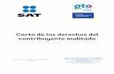 Carta de los derechos 2014 - finanzas.guanajuato.gob.mx · verificación de la procedencia de la solicitud de devolución o cualquier otro acto de fiscalización del ... Las visitas