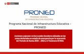 Programa Nacional de Infraestructura Educativa PRONIED · Presentación El Ministerio de Educación transfiere recursos económicos a los ... Programa Nacional de Infraestructura
