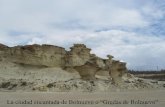 La ciudad encantada de Bolnuevo o “Gredas de … · La ciudad encantada de Bolnuevo o “Gredas de Bolnuevo” ... micóticas de gran belleza. Hace unos 4 millones de años (Plioceno),