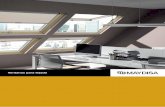 Ventanas para tejado - Maydisa · La tecnología más avanzada y la experiencia y “know-how” de una empresa dedicada, desde hace más de 70 años, a la fabricación de ventanas