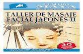 TALLER MASAJE FACIAL JAPON S - centro-maya.comcentro-maya.com/talleres/masaje-facial-japones-II.pdf · TALLER MASAJE FACIAL JAPON S (SEGUNDO NIVEL) ! Durante el primer taller aprendimos