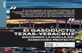 El GASODUCTO TEXAS-VERACRUZ - revistacyt.com.mx · El GASODUCTO TEXAS-VERACRUZ En junio pasado, se anunció la licitación de proyectos de infraestructura eléctrica y gas natural,