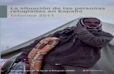 La situación de las personas refugiadas en España … · 2013-08-02 · me anual pretende movilizar a la sociedad española para fortalecer su compromiso con ... ticos opositores