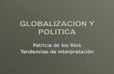 GLOBALIZACION Y POLITICA - bib.uia.mx · La economía de hoy está considerablemente menos integrada en comparación con la época de los ... (Alex Callinicos y Samir Amin) la globalización