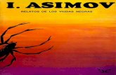 Libro proporcionado por el equipodescargar.lelibros.online/Isaac Asimov/Relatos de los Viudas Negras... · Además de ser uno de los autores más populares de la ciencia ficción,