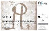 2018 - miromallorca.com · seriada, incloent-hi totes les tècniques de gravat, xilografia, litografia, serigrafia, aplicació de noves tecnologies, fotografia, etc. L’edició del