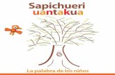 Sapichueri uantakua - CGEIBeib.sep.gob.mx/isbn/9708141801.pdf · un diccionario. Organizados en peque-ños equipos de tres o cuatro alum-nos, y guiados por sus profesores, eligieron