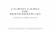CURSO CERO DE MATEMÁTICAS - Universidad de … · Curso cero de matemáticas Cálculo Diferencial -5- Sea f una función real de variable real, y . 0 o xD∈ f, entonces: es derivable