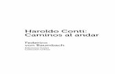 Haroldo Conti: Caminos al andar - Ediciones Godot · zado por frescas sombras que atraviesan sus largas piernas”, escribe Haroldo en “Las doce a Bragado”. O en otro ... en la